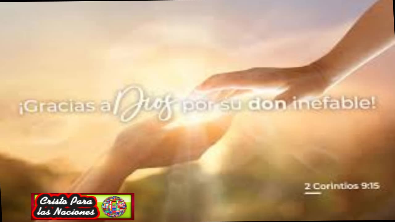 "Gracias a Dios por su don inefable". _ Devocional