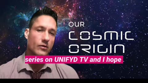 Our Cosmic Origin - exclusively on UNIFYD TV!