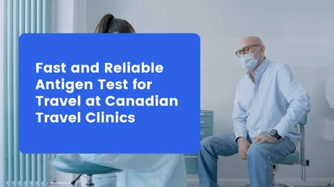 Affordable Antigen Test for Travel | Canadian Travel Clinics