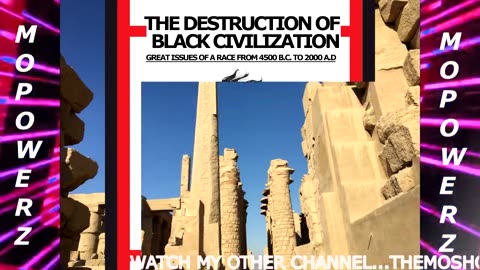 THE DESTRUCTION OF BLACK CIVILIZATION PART 3