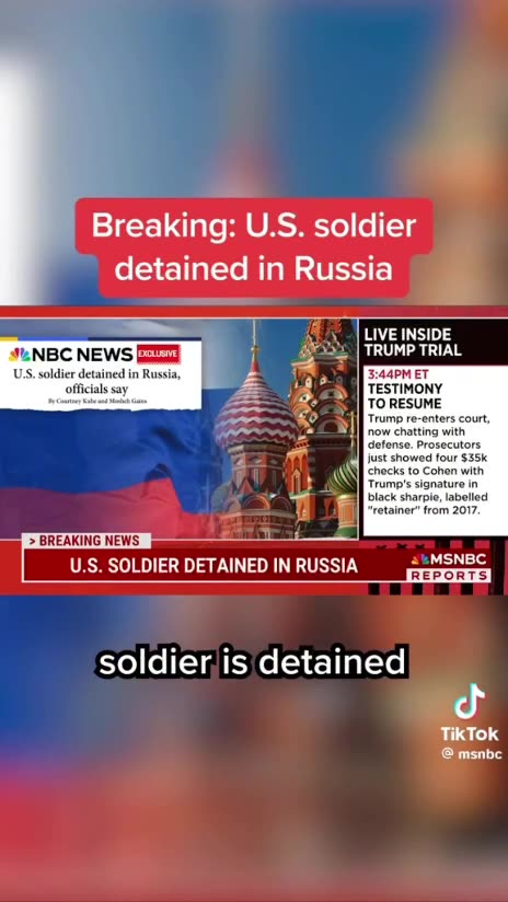 Breaking news, US soldier detained in Russia, accused of stealing