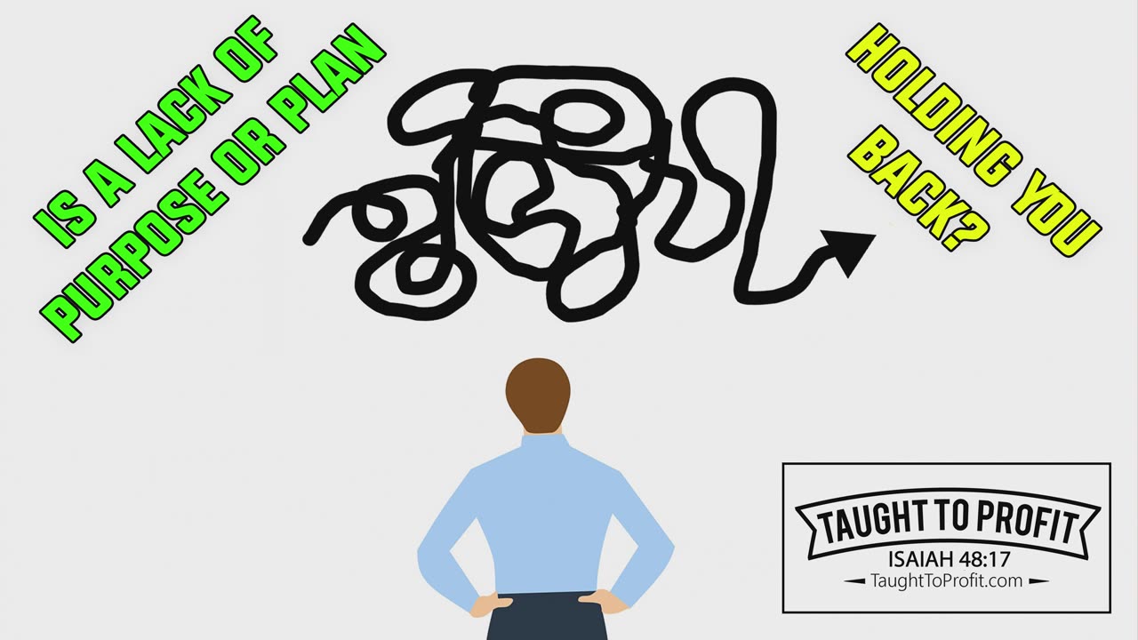 Is A Lack Of Purpose Or Plan Holding You Back?