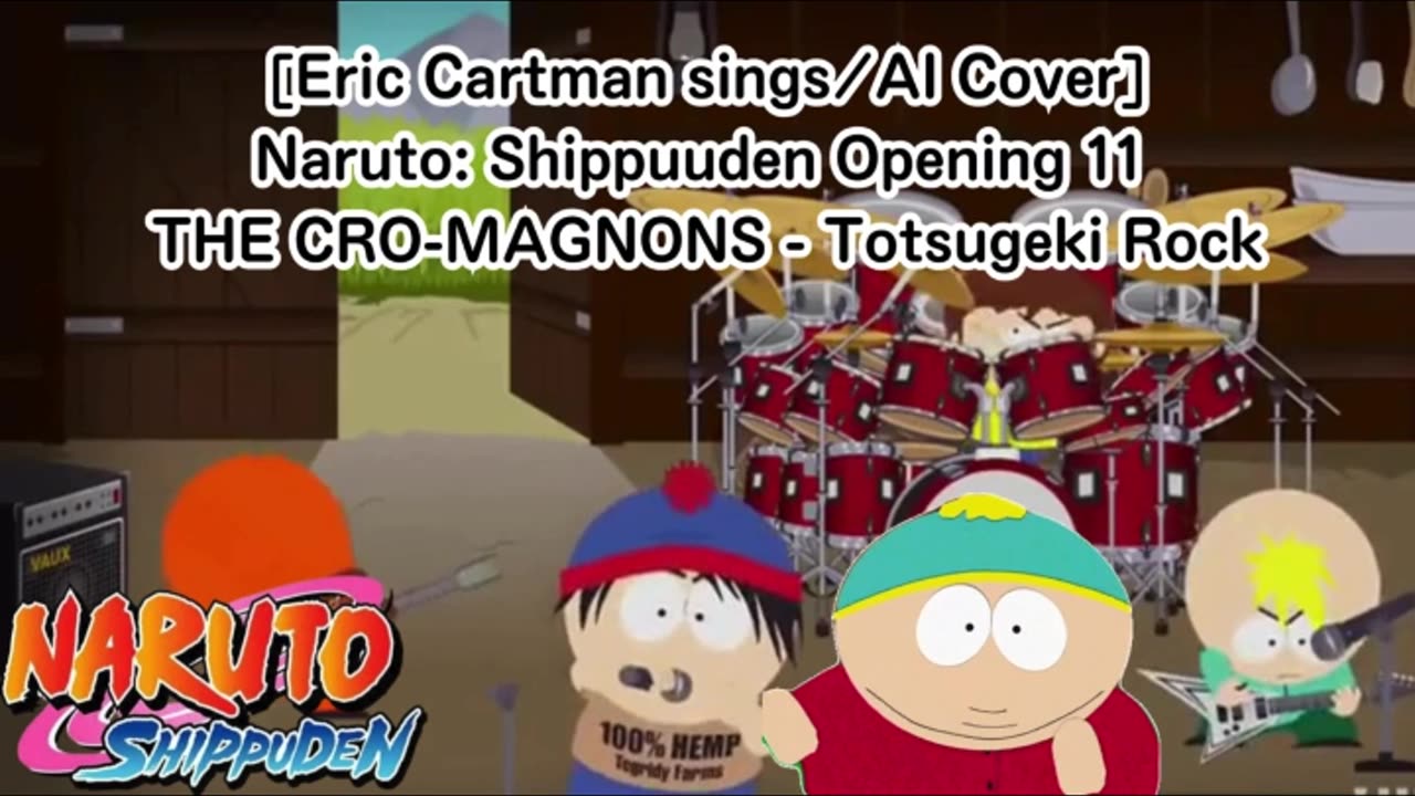 [Eric Cartman sings/AI Cover] Naruto: Shippuden Opening 11 | THE CRO-MAGNONS - Totsugeki Rock 突撃ロック