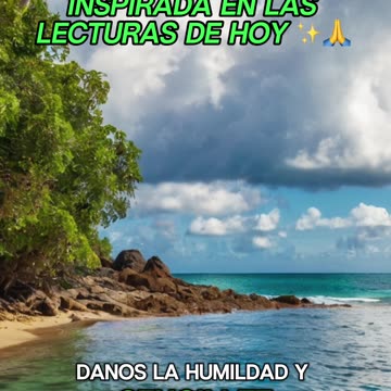 🙏✨Oración Inspirada en las Lecturas de Hoy ✨🙏