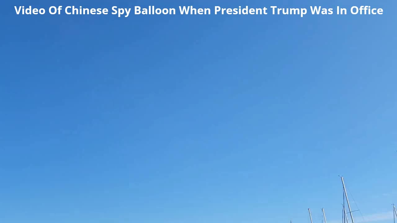 Video Of Chinese Spy Balloon During The Trump Administration