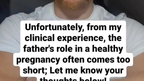 Men are equally responsible for a healthy pregnancy