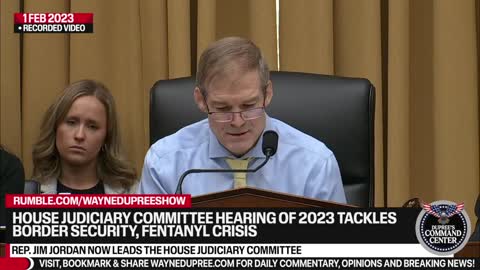 Jim Jordan Opens Investigation Into Border And Drug Crisis