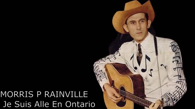 MORRIS P RAINVILLE Je Suis Alle En Ontario