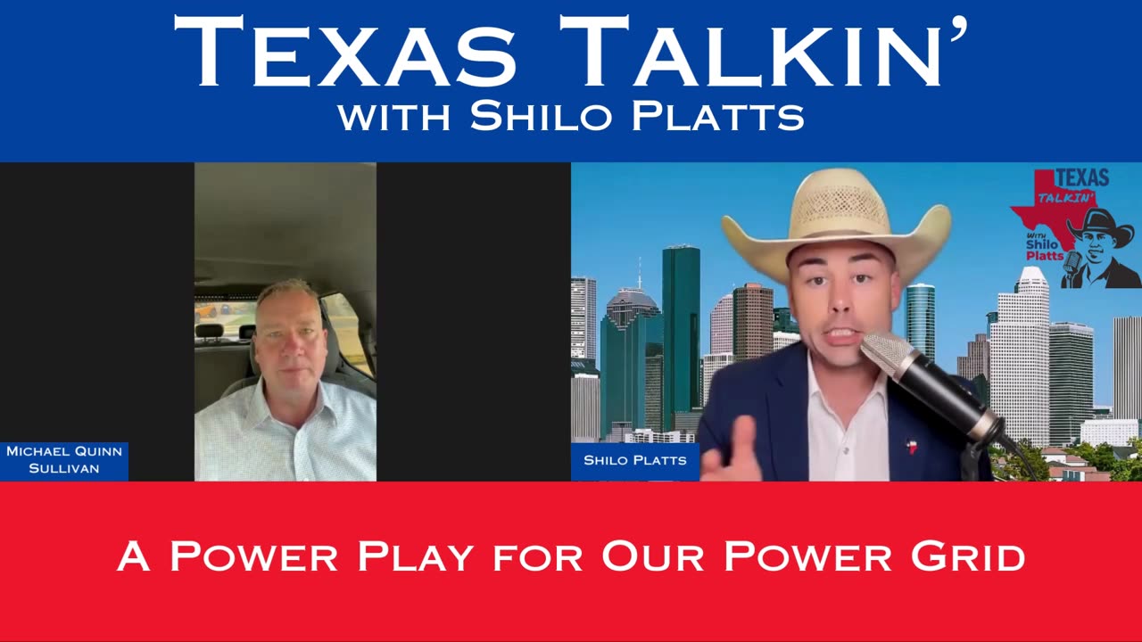 Texas Talkin' Ep 44 A Power Play for Our Power Grid