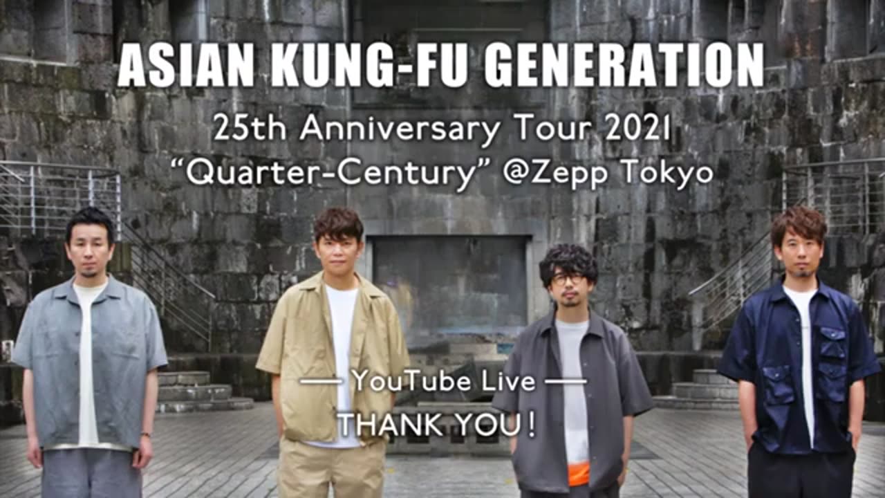 Asian Kung-Fu Generation 25° Anniversary Tour 2021 "Quarter-Century" @Zepp Tokyo