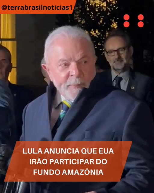 Lula anuncia que EUA irão participar do Fundo Amazônia