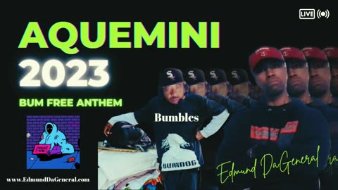 Aquemini 2023 (Bum Free Anthem) [By: Edmund DaGeneral] | Lyrics In Description