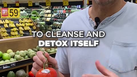 Tomato’s are great for cleaning the liver!