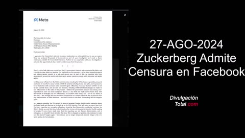 27-AGO-2024 Zuckerberg Admite Censura en Facebook