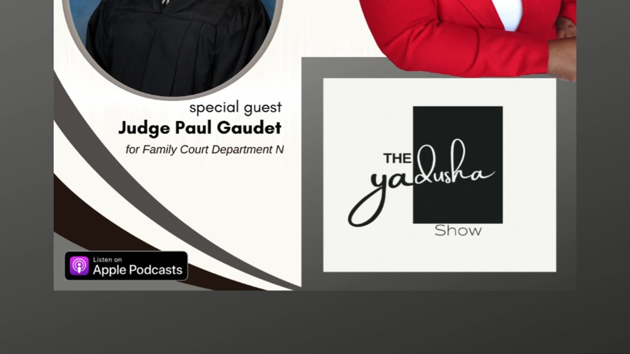 Special Guest: Judge Paul Gaudet, for Family Court (Department N)