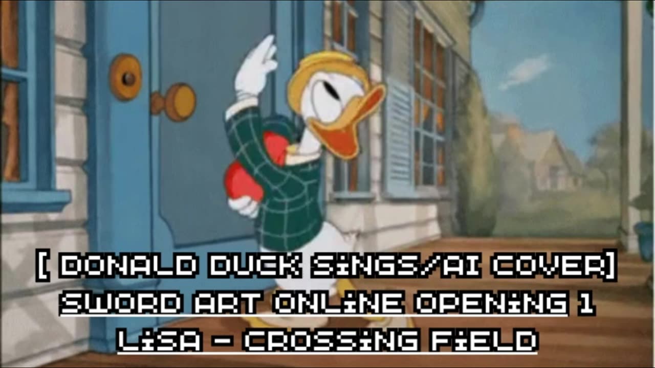 [Donald Duck sings/AI Cover] Sword Art Online Opening 1 LiSA - crossing field