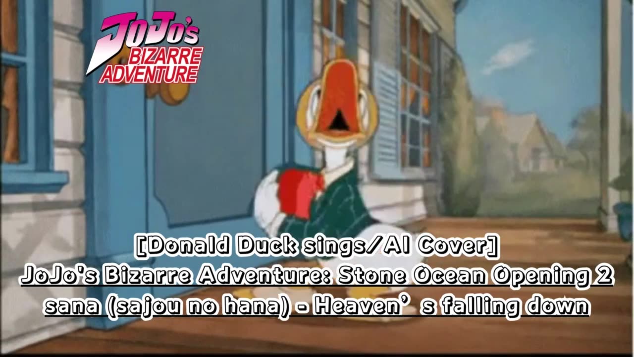 [Donald Duck sings/AI Cover] JoJo'sBizarreAdventure: STONE OCEAN OP 2 sana - Heaven's falling down