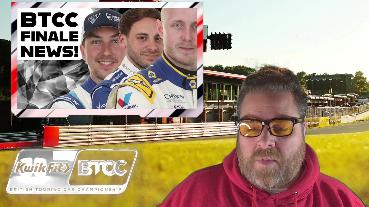 BTCC Finale All the news YOU need to know!