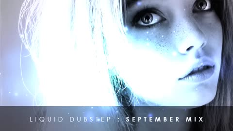 Liquid Dubstep Mix September 2013