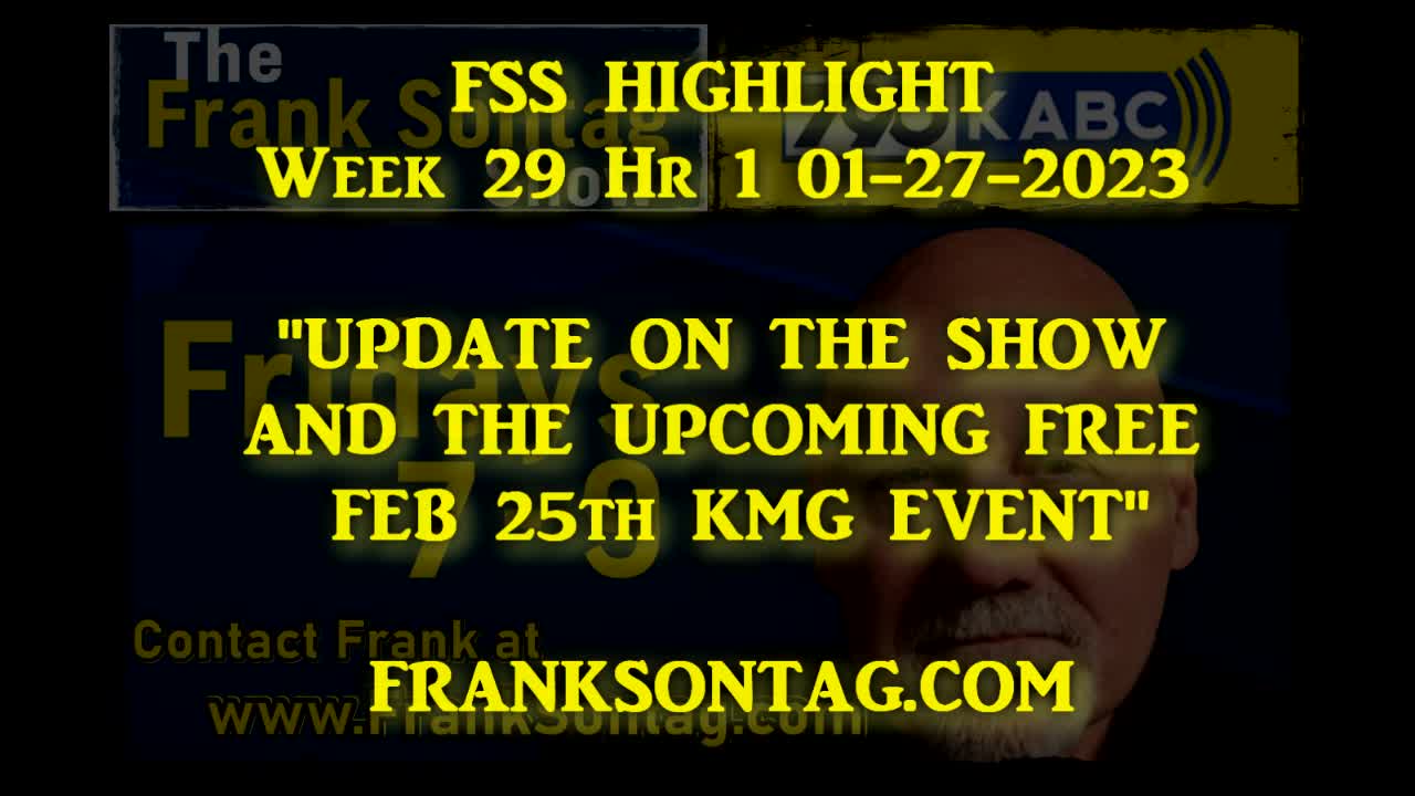 Frank Sontag Radio Show Highlight 01-27-2023 "Updates"