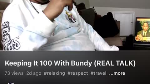 Keeping It 100 With Bundy