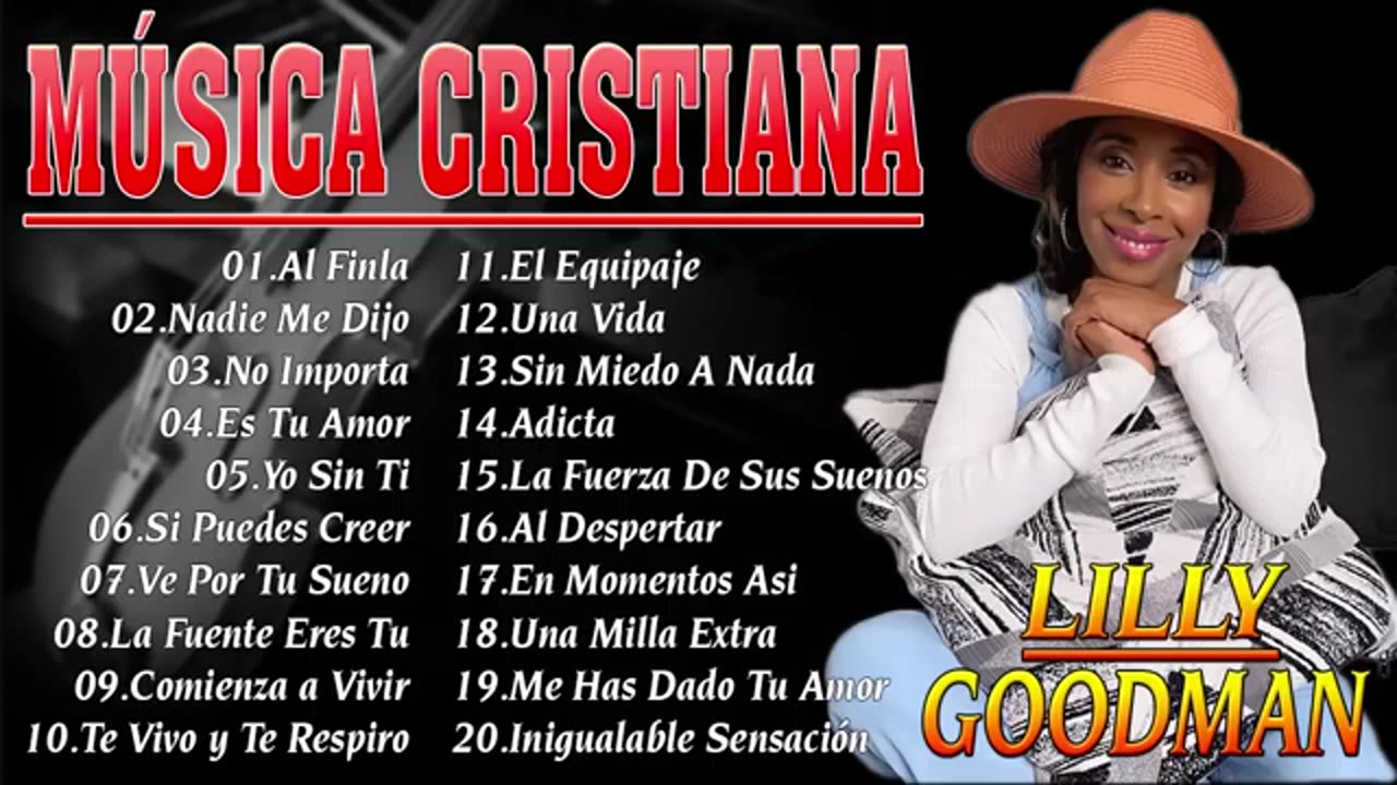 Lille Goodman Musica Cristiana Sus Mejores Canciones Grandes Éxitos.