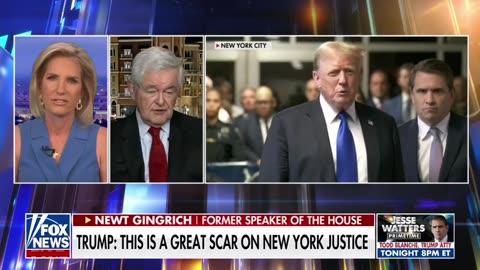 Newt Gingrich: Trump is Now a Bigger Figure than He Was When the Trial Started