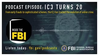 Inside the FBI Podcast IC3 Turns 20