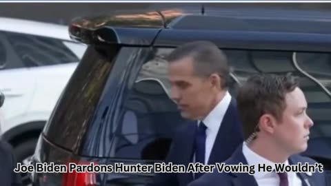 Joe Biden Pardons Hunter Biden After Vowing He Wouldn’t