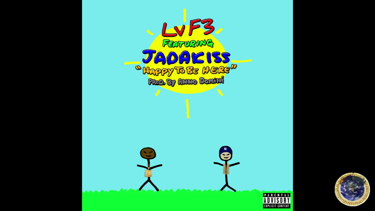 LvF3 - HAPPY TO BE HERE FEATuRiNG JADAKiSS (PRODuCED By ANNO DOMiNi) D-BLOCK SHEEK LOuCH STyLES P