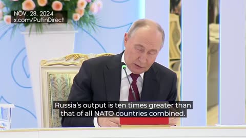 President Putin says Russia's long-range missile production is ten times that of NATO.