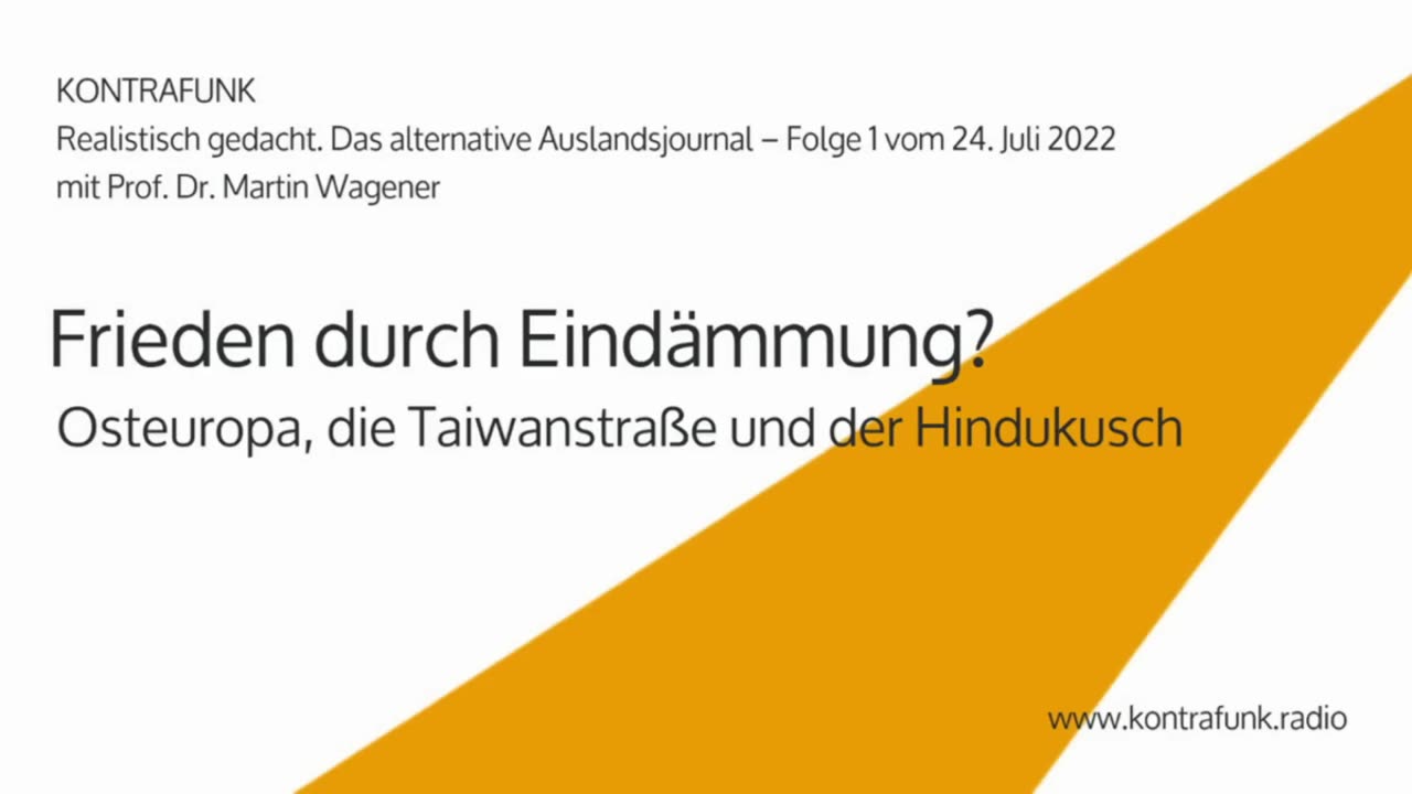 Realistisch Gedacht 27: Frieden durch Eindämmung? Osteuropa, der Hindukusch und die Taiwanstraße