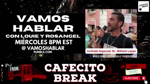 Vamos Hablar con Louie y Rosangel - Invitado Especial Dr. William Lopez