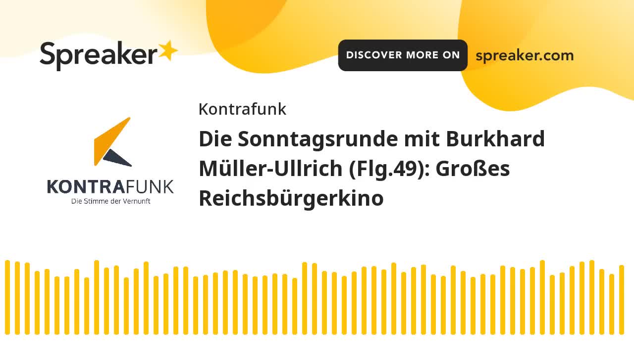 Die Sonntagsrunde mit Burkhard Müller-Ullrich - Folge 49 - Großes Reichsbürgerkino
