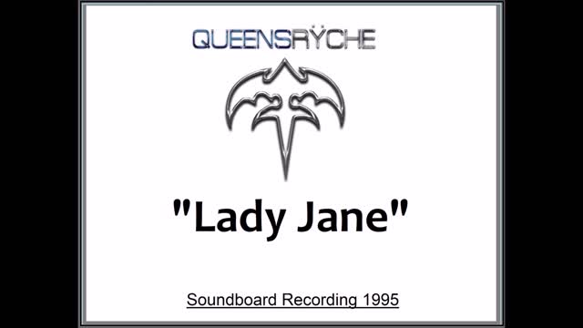 Queensryche - Lady Jane (Live in Tokyo, Japan 1995) Soundboard