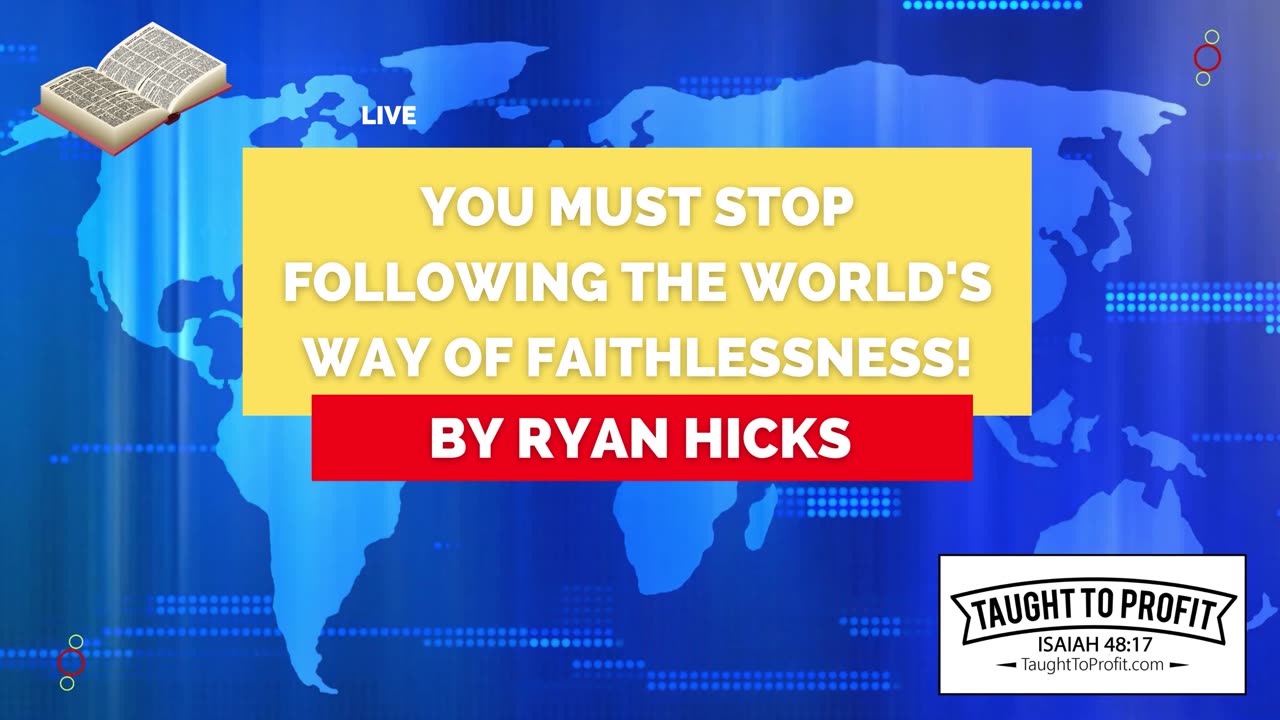 You Must Stop Following The World's Way Of Faithlessness! Most Christians Do This Wrong!