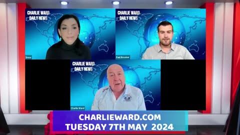 CHARLIE WARD DAILY NEWS WITH PAUL BROOKER & DREW DEMI TUESDAY 7TH MAY 2024