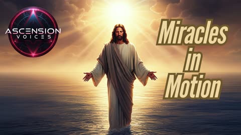 Ascension Voices - Miracles In Motion