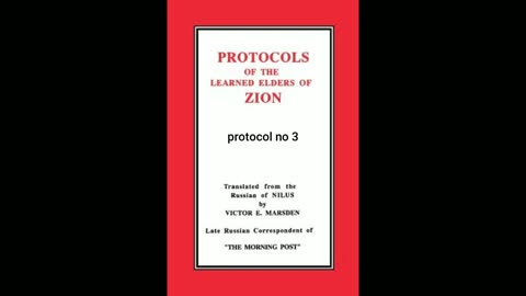 The Protocols Of The Learned Elders Of Zion. Part 2. Protocol No 2 & 3