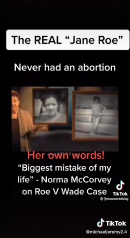 Jane Roe (Roe vs Wade) - It's Time for the Liberals To Wake Up To The Truth