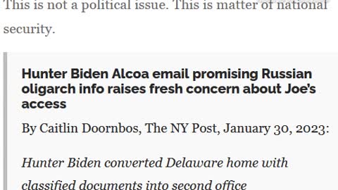 TEXT w/ AUDIO: HUNTER BIDEN ALCOA EMAIL PROMISING RUSSIANS INFO - RAISES CONCERNS OF JOE'S CONFIDENTIAL DOCUMENTS - By Caitlin Doornbos, The NY Post, January 30, 2023. 4 mins.