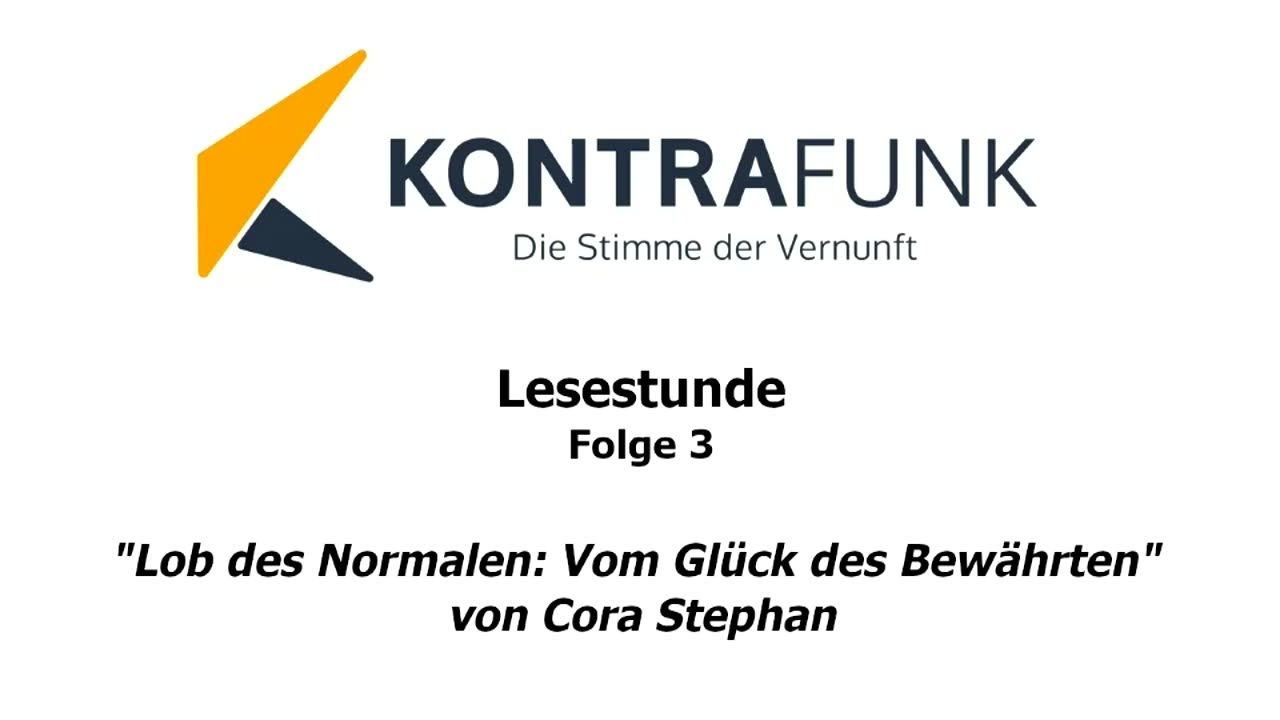 Lesestunde - Folge 3: Lob des Normalen, Vom Glück des Bewährten von Cora Stephan