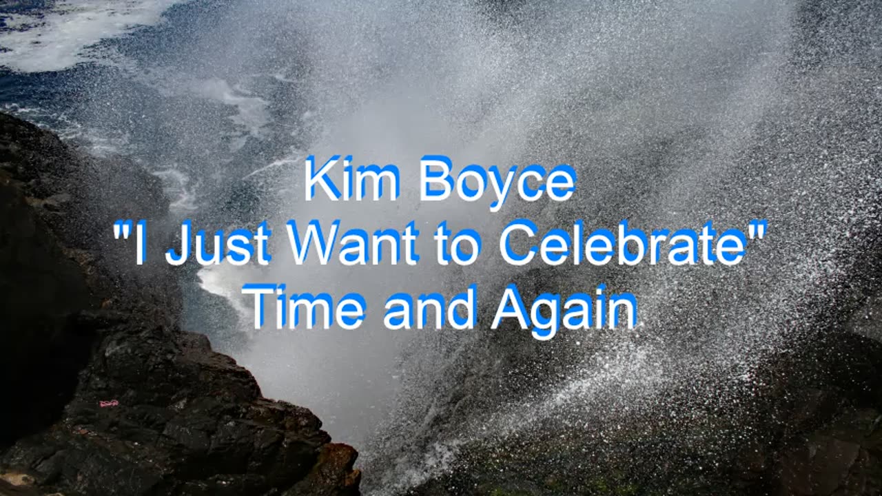 Kim Boyce - I Just Want to Celebrate #59