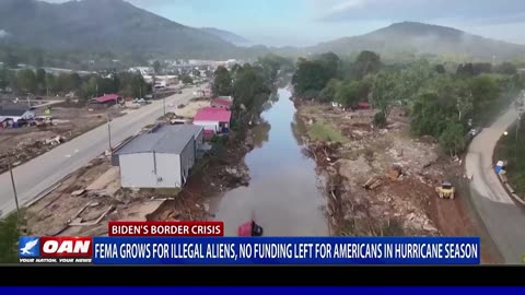 FEMA Grows for Illegal Aliens, No Funding Left For Americans In Hurricane Season