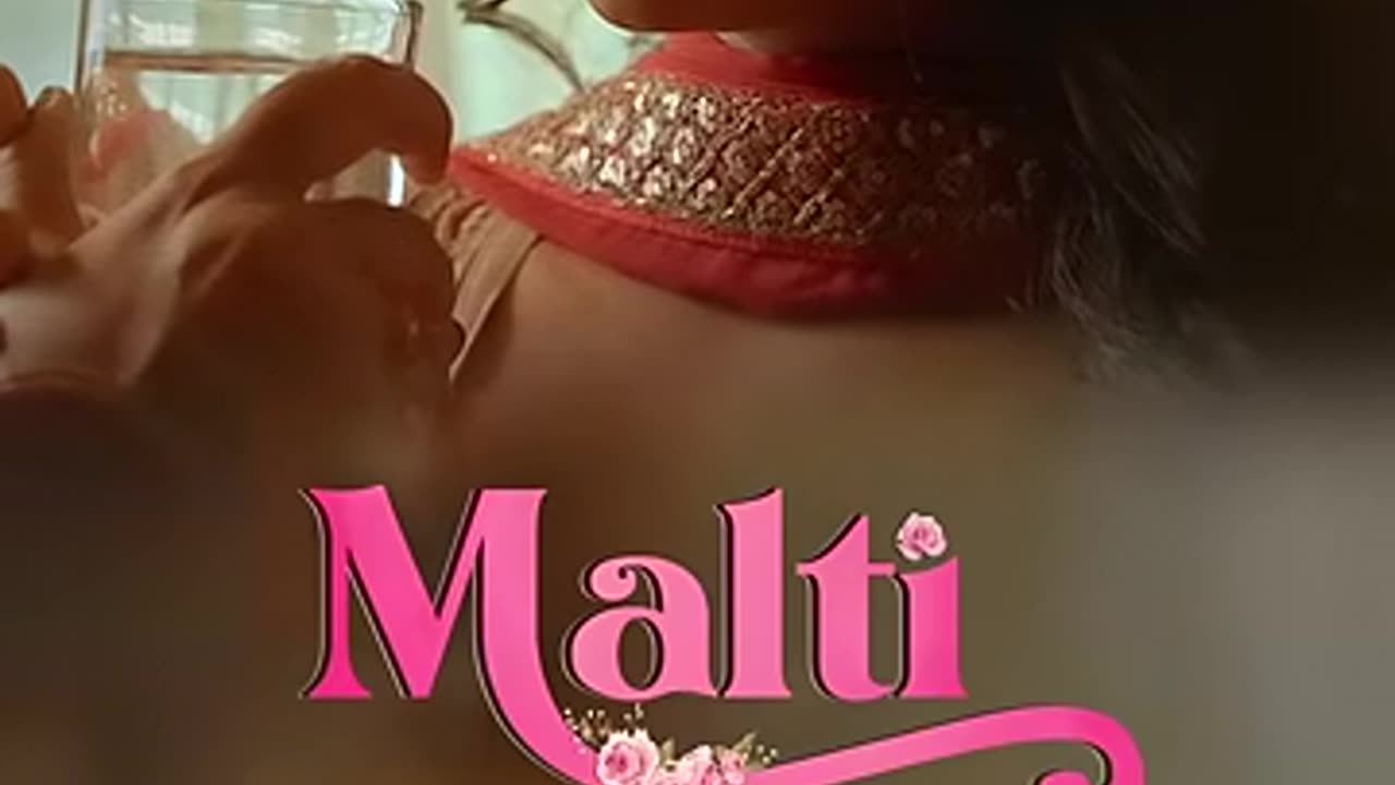 Malti (2024) Web Series | Watch The Full Episode, For https://katmoviehd.000.pe/?i=1