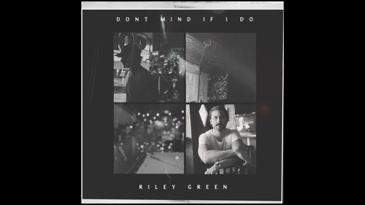 Riley Green - Don't Mind If I Do (FULL ALBUM)