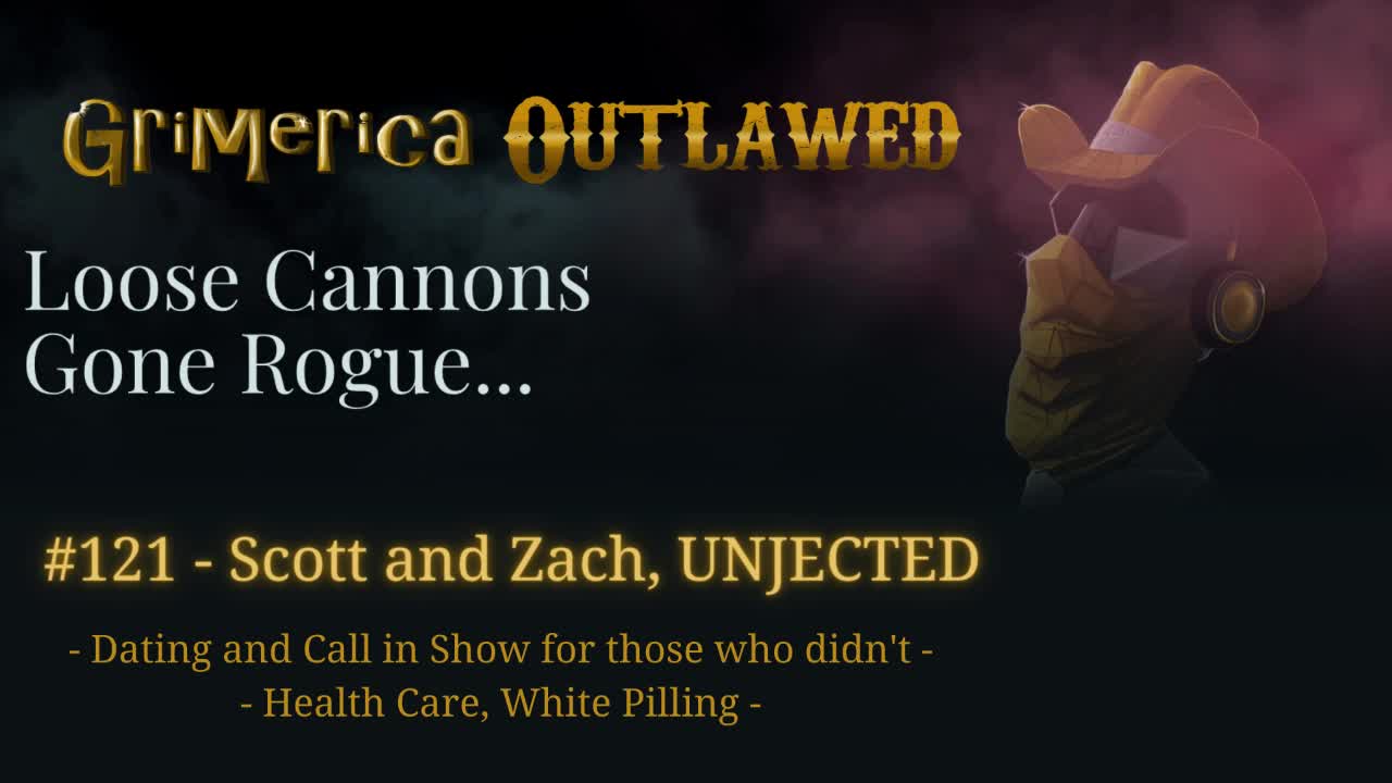 121 - Scott and Zach - UNJECTED, new call in show and dating site for ya know...