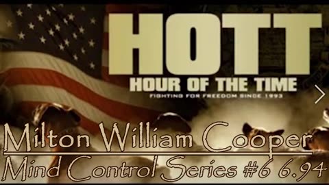 William Cooper - HOTT - Mind Control Series 6.94