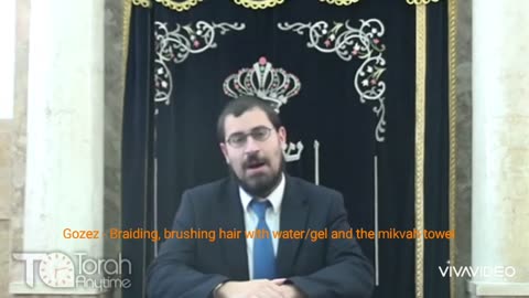 Shabbos is over in Yirushalyim. Gozez - Braiding, brushing hair with water or gel, mikvah towel.