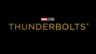 Marvel Studios’ Thunderbolts*